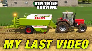 MY LAST VIDEO  Vintage Survival Farming Simulator 22  Episode 49 [upl. by Bois]