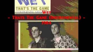 Wet  Thats The Game Instrumental  1984 [upl. by Anohs]