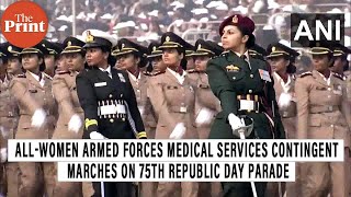 AllWomen Armed Forces Medical Services Contingent Marches on 75th Republic Day parade [upl. by Ynettirb146]