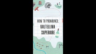 Pronunciation time Valtellina Superiore DOCG [upl. by Jerome]