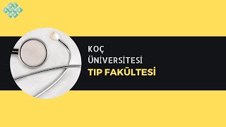 Koç Üniversitesi  Tıp Fakültesi  Tıp Fakültesi Başarı Sırası Taban Puanları İş İmkanları Maaş [upl. by Wind545]