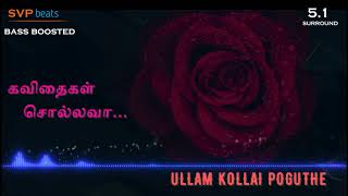 2001  Kavithaigal Sollava  Ullam Kollai Poguthe  Karthik Raja 🎼 51 SURROUND 🎧 BASS BOOSTED 🎧 [upl. by Tnarg]