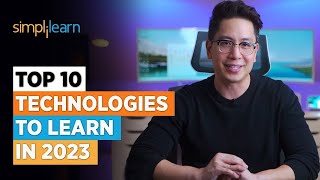 Top 10 Technologies To Learn In 2023  Trending Technologies In 2023  Simplilearn [upl. by Ogg671]