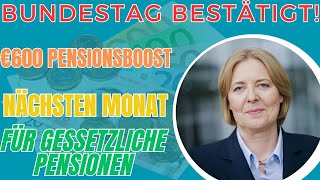 Bundestag bestätigt 600 € Rentenanpassung nächsten Monat für Empfänger der gesetzlichen Rente [upl. by Cheston]