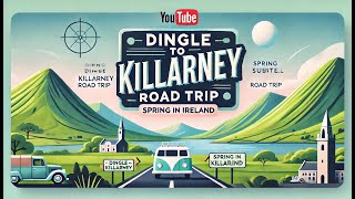 quotDingle to Killarney Road Trip  Spring in Irelands Scenic Countrysidequot [upl. by Elke]