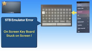STB Emulator glitch  On Screen KB stuck on screen [upl. by Goodson]