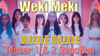 Weki meki 위키미키  DAZZLE DAZZLE  Teaser 1 amp 2 Reaction [upl. by Sherborne]