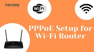 How to Configure PPPoE connection for WIFI Router  TechIQ [upl. by Fitzhugh646]