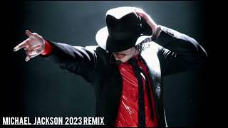 Michael Jackson 2023 Remix [upl. by Maidy]