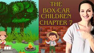 ‘Boxcar Children’ Chapter 7 [upl. by Krystle]