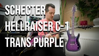 Schecter Hellraiser C1 Trans Purple  SOLID GUITAR [upl. by Tonia]