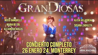 Concierto Completo GranDiosas Tour Punto Final XIV Arena Monterrey 26 Enero 2024 En Vivo [upl. by Newcomb]