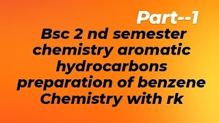 aromatic hydrocarbon preparation of benzene from coal tar from phenol from acetylene from sodium [upl. by Domenico]