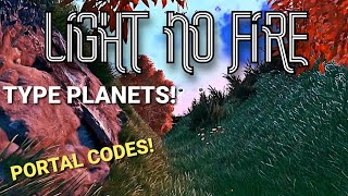 No Mans Sky 4 LIGHT NO FIRE Type Planets wPortal Codes [upl. by Yelnahs175]