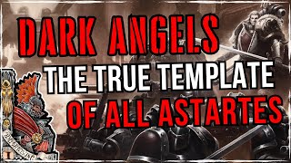 1st LEGION Dark Angels  The Ultimate Weapon Of EXTERMINATION  Warhammer 40K Lore [upl. by Mure599]