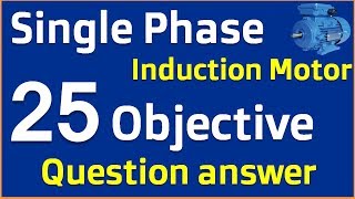 Single phase Induction motor 25 objective types questions and answer in Hindi in electrical [upl. by Ynhoj596]