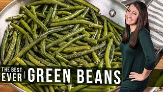 How to Cook the Best Green Beans Ever  The Stay At Home Chef [upl. by Ole355]