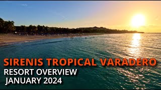 Sirenis Tropical Varadero RESORT OVERVIEW  January 2024 4K [upl. by Gracie]