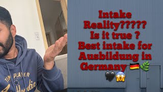 Intake reality  Best intake for Ausbildung in Germany 🇩🇪🌿🖤🌿✅ [upl. by Allehcim]