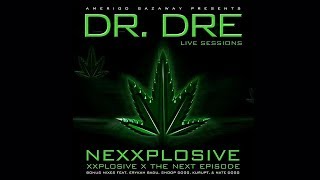 Dr Dre  Nexxplosive Xxplosive  The Next Episode Amerigo Gazaway Reworks Full Album [upl. by Let965]