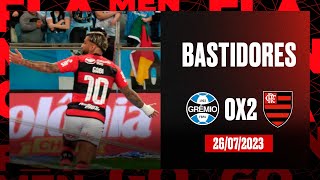 Bastidores  Grêmio 0x2 Flamengo [upl. by Grekin584]