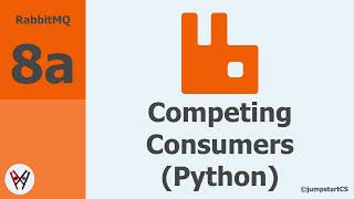 RabbitMQ Tutorial 8a  Competing Consumers Python Implementation [upl. by Tedder]