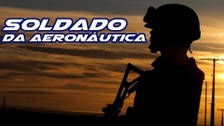 Soldado da Aeronáutica [upl. by Paten675]