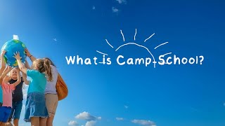 Camp School 20242025 [upl. by Calise]