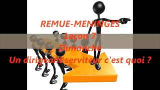 Emission  Remue méninges Leçon 7 2ème trimestre 2017 Le leadership serviteur [upl. by Nyroc105]