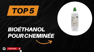 Top 5 Meilleur Bioéthanol pour Cheminée 2024 [upl. by Epilihp419]