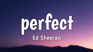 Ed Sheeran  Perfect lyrics [upl. by Cox126]