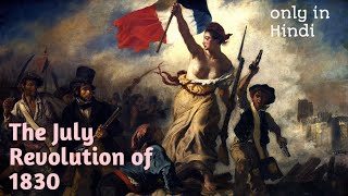 July Revolution of France in 1830 HINDI part 1 [upl. by Ford823]