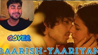 Baarish Yaariyan Cover  Himansh Kohli Rakul Preet  Divya Khosla Kumar [upl. by Mad17]