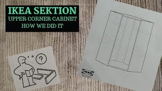 Ikea Sektion Upper Corner Cabinet [upl. by Ramaj]