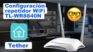 Configuración TPLink TLWR8840N como repetidor WiFi [upl. by Abbot]