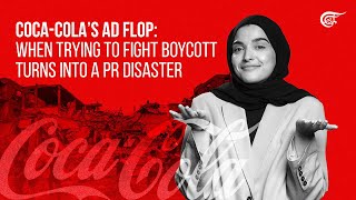 CocaCola’s Ad flop When trying to fight boycott turns into a PR disaster [upl. by Remmer]