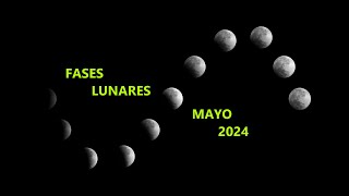 Fases Lunares Mayo 2024 [upl. by Leasi538]