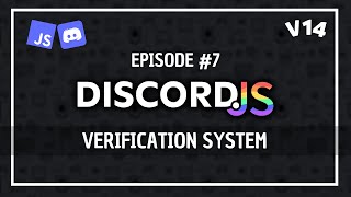 Verification System With Modals  Discordjs V14 Tutorial 7 [upl. by Noiztneb]