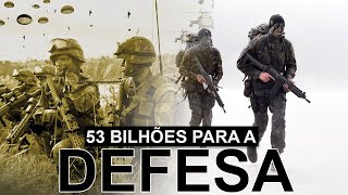 R 53 bilhões para defesa do Brasil [upl. by Still]