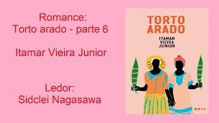 TORTO ARADO  ITAMAR VIEIRA JuNIOR  PARTE 69 [upl. by Benetta]