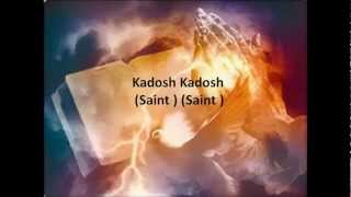 Saint Kadosh  Hébreu Messianique chanson avec paroles en Français [upl. by Ardnasirk]