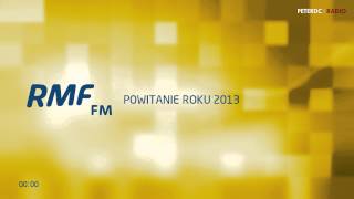 RMF FM  powitanie roku 2013 [upl. by Hiro]