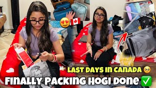 Last Days In Canada 🥺🇨🇦 FINALLY PACKING HOGYI DONE  Big suprise😱 [upl. by Alyakcim545]