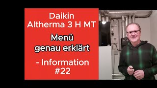 Daikin Altherma 3 H MT Menü genau erklärt Teil 1 22 [upl. by Onfroi]