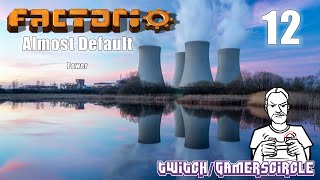 Factorio Almost Default PT12  Time for power [upl. by Haleak]