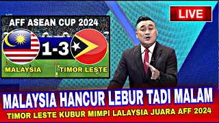 🔴SANGAT PUAS LIATNYA‼️Malaysia Hancur Lebur Tadi Malam Dibuat Timor Leste Aff Asean Cup 2024 [upl. by Touber]