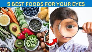 5 Best Foods for Your Eyes Eat For CLEAR Vision [upl. by Golanka]