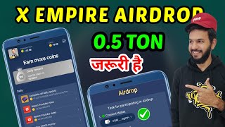 X Empire 05 Ton Transaction Compulsory  X Empire Value  X Empire Airdrops amp Withdrawal 💵🤯 [upl. by Nelac]