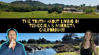 THE TRUTH ABOUT LIVING IN TEMECULA AND MURRIETA [upl. by Gruchot]