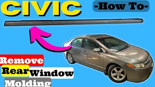 Honda Civic How to Remove Rear Door Belt Weatherstrip Window Molding Trim 2006 2007 2008 2009 2010 [upl. by Anthea]